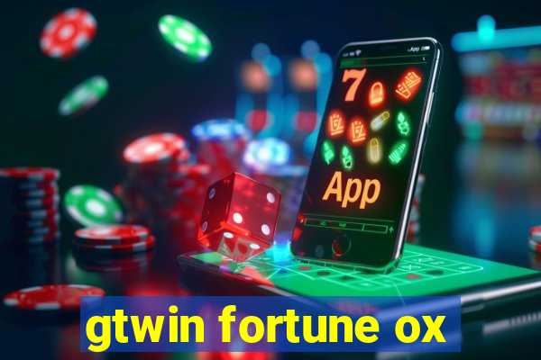 gtwin fortune ox